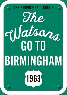 Cover for The Watsons Go to Birmingham--1963: 25th Anniversary Edition