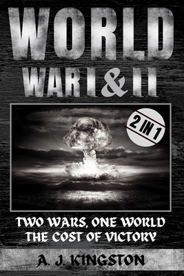 World War I & II: Two Wars, One World: The Cost of Victory Cover Image