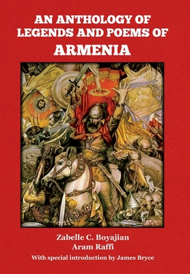 An Anthology of Legends and Poems of Armenia Cover Image