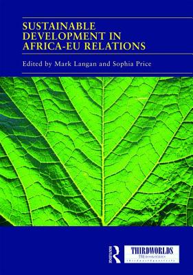 Sustainable Development in Africa-Eu Relations (Thirdworlds)