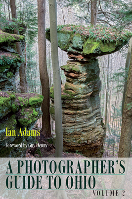 A Photographer’s Guide to Ohio, Volume 2: Volume 2 Cover Image