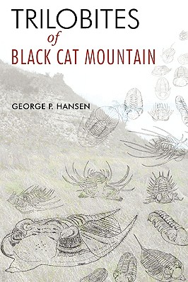 Trilobites of Black Cat Mountain By George P. Hansen Cover Image
