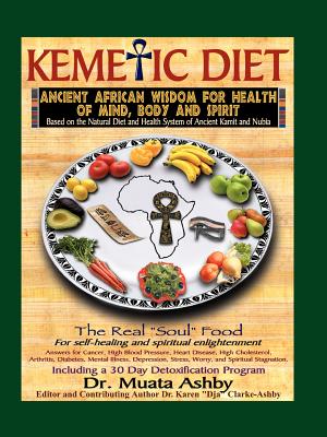 The Kemetic Diet, Food for Body, Mind and Spirit Cover Image