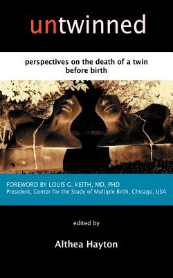 Untwinned: Perspectives on the Death of a Twin Before Birth Cover Image