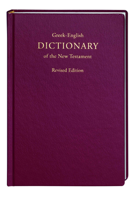 Greek-English Dictionary of the New Testament By Barclay M. Newman Cover Image