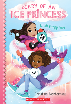 Slush Puppy Love (Diary of an Ice Princess #5) By Christina Soontornvat Cover Image
