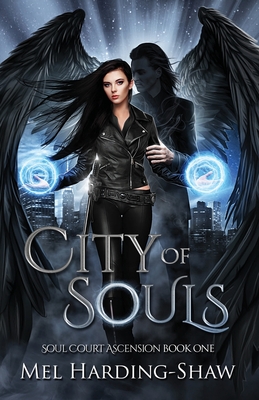 City of Souls: Soul Court Ascension Book One By Mel Harding-Shaw Cover Image