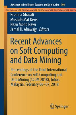 Recent Advances on Soft Computing and Data Mining: Proceedings of the ...