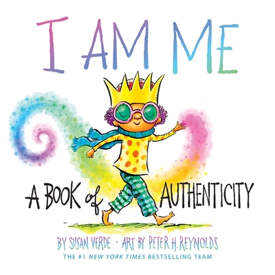 I Am Me: A Book of Authenticity (A Board Book) (I Am Books)