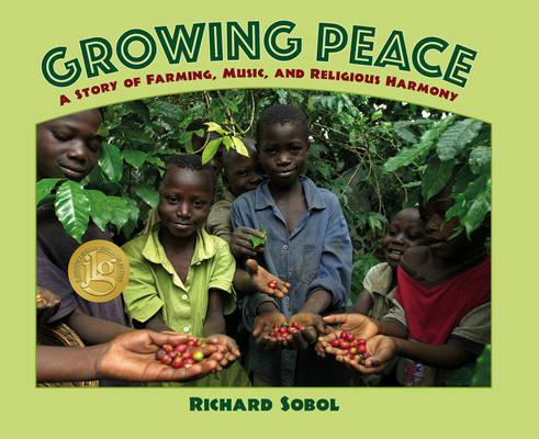 Growing Peace: A Story of Farming, Music, and Religious Harmony Cover Image