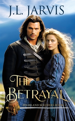 Highland Soldiers: The Betrayal Cover Image