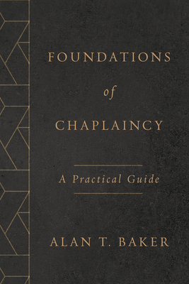 Foundations of Chaplaincy: A Practical Guide Cover Image