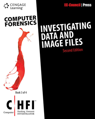 Computer Forensics: Investigating Data and Image Files (Chfi), 2nd Edition Cover Image