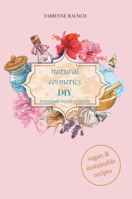 Natural Cosmetics DIY Cover Image