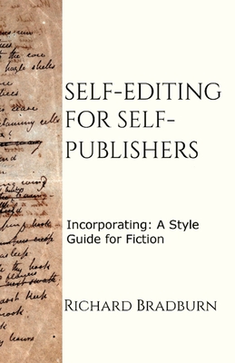 Self-editing for Self-publishers: Incorporating: A Style Guide for Fiction Cover Image
