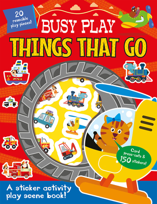 Busy Play Things That Go (Busy Play Reusable Sticker Activity)