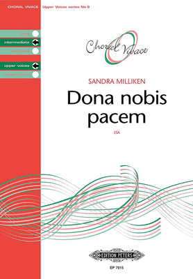 Dona Nobis Pacem for Ssa Choir: Choral Vivace Upper Voice Series, Choral Octavo (Edition Peters) Cover Image