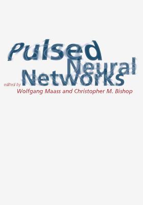 Pulsed Neural Networks (Bradford Book) Cover Image