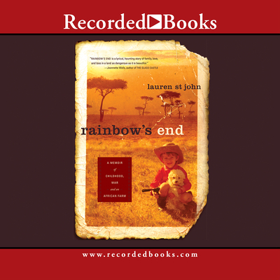 Rainbow's End: A Memoir of Childhood War and an African Farm Cover Image