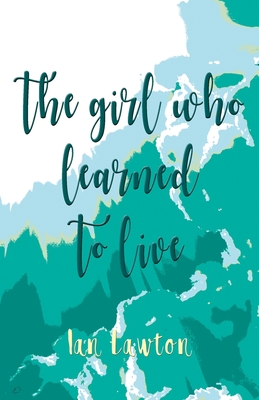 The Girl Who Learned to Live Cover Image