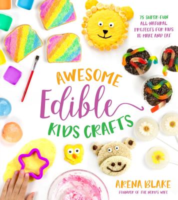 Cover for Awesome Edible Kids Crafts