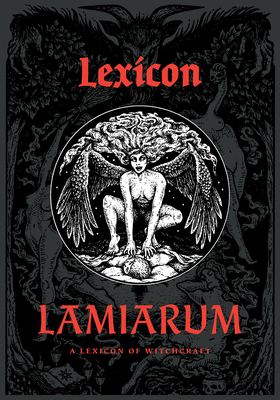 Lexicon Lamiarum: A Lexicon of Witchcraft Cover Image