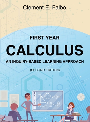 First Year Calculus, An Inquiry-Based Learning Approach Cover Image