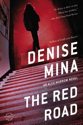 The Red Road: A Novel (Alex Morrow #4) By Denise Mina Cover Image