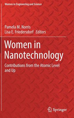 Women in Nanotechnology: Contributions from the Atomic Level and Up (Women in Engineering and Science) Cover Image