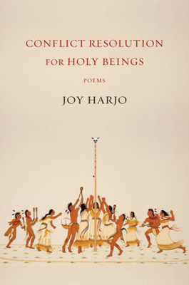 Conflict Resolution for Holy Beings: Poems Cover Image