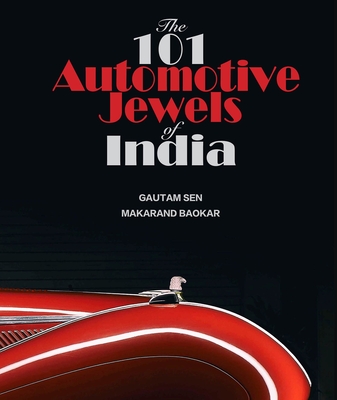 The 101 Automotive Jewels of India (Hardcover) | Barrett Bookstore