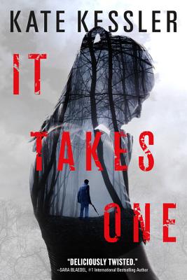 It Takes One (An Audrey Harte Novel #1) By Kate Kessler Cover Image