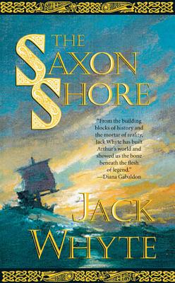 The Saxon Shore (Camulod Chronicles #4) Cover Image