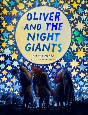 Oliver and the Night Giants: (Magical Books for Kids, Bedtime Picture Books)