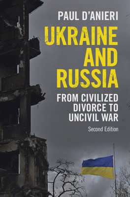Ukraine and Russia: From Civilized Divorce to Uncivil War Cover Image