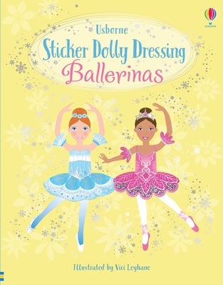 Sticker Dolly Dressing Ballerinas By Leonie Pratt, Vici Leyhane (Illustrator), Stella Baggott (Illustrator) Cover Image