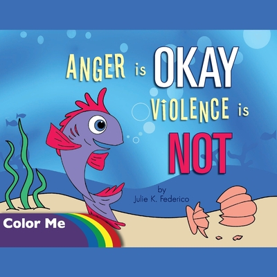 Anger is OKAY Violence is NOT Coloring Book Cover Image