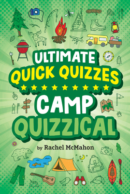 Camp Quizzical (Ultimate Quick Quizzes) By Rachel McMahon Cover Image