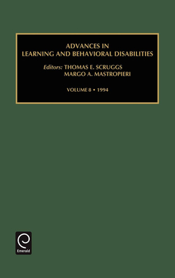 Advances in Learning and Behavioural Disabilities (Advances in Learning and Behavioral Disabilities #8)