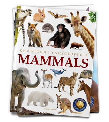 Animals: Mammals (Knowledge Encyclopedia For Children) Cover Image