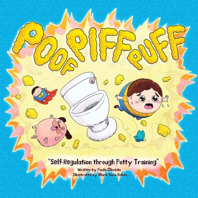 Poof Piff Puff: Self-Regulation through Potty Training; A funny emotional  regulation children's book that introduces self-regulation s (Paperback) |  Hooked