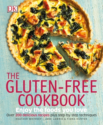 The Gluten-Free Cookbook: What to Eat and What to Cook If You Have a Wheat Allergy Cover Image