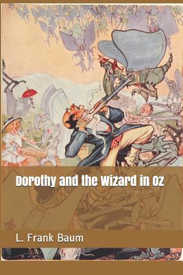 Dorothy and the Wizard in Oz