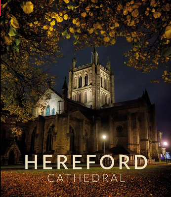 Hereford Cathedral By Hereford Cathedral Cover Image