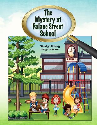 The Mystery at Palace Street School Cover Image