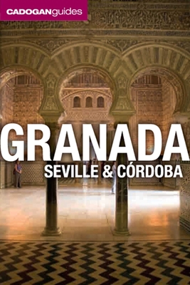 Granada, Seville and Cordoba (Cadogan Guides) Cover Image