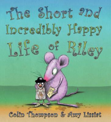 The Short and Incredibly Happy Life of Riley (Hardcover) | The Elliott ...