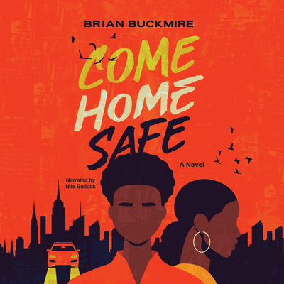 Come Home Safe By Brian Buckmire Cover Image