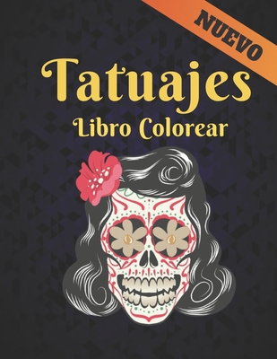 Colorear Libro Tatuajes: un Libro de Colorear de Adultos para Aliviar el Estrés Regalo increíble para los amantes de los tatuajes 50 tatuajes i By Qta World Cover Image