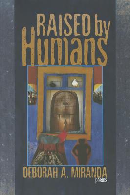Raised by Humans: Poems Cover Image